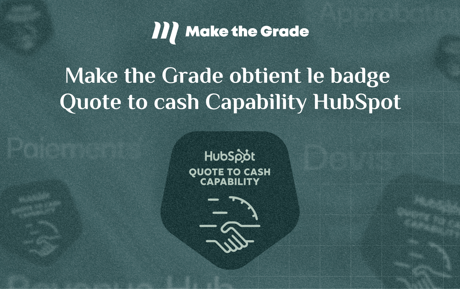 Badge HubSpot Quote to cash capability du partenaire Elite Make the Grade.