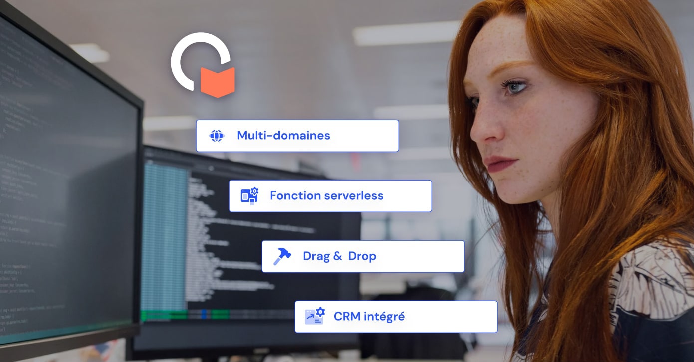 Femme devant un ordinateur et encart : multi-domaines, fonction severless, drag & drop, crm intégré